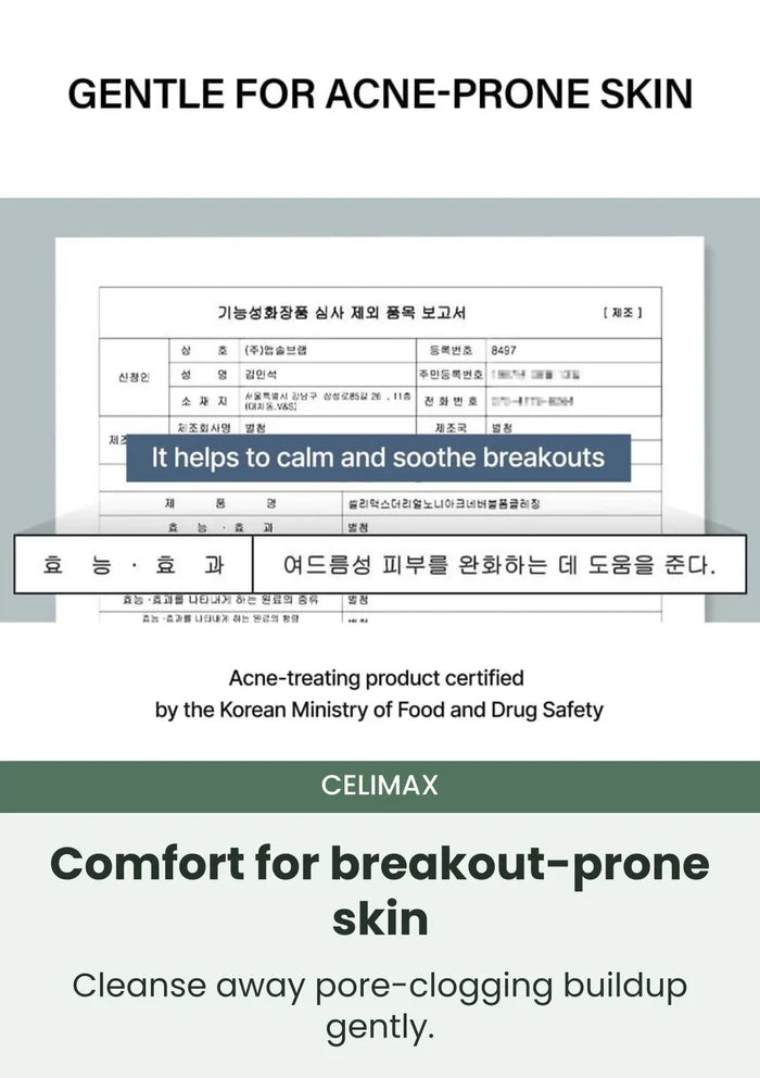 CELIMAX Keep breakout-prone skin clean and comfortable: Cleanse away pore-clogging buildup gently.