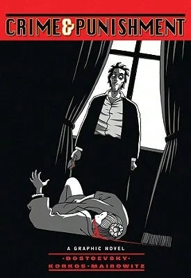 Pre-Owned Crime & Punishment: A Graphic Novel (Paperback) By Fyodor Mikhailovich Dostoevsky, David Zane Mairowitz