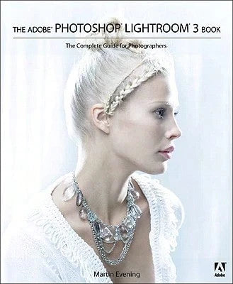 Pre-Owned The Adobe Photoshop Lightroom 3 Book: The Complete Guide For Photographers (Paperback) By Martin Evening